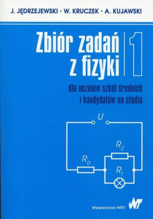 Zbiór zadań z fizyki. Tom 1