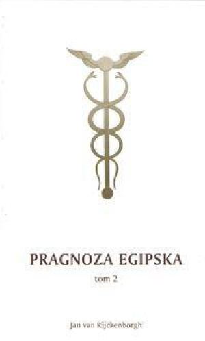Pragnoza egipska i jej wołanie w wiecznym. Część 2