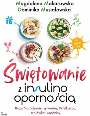 Świętowanie z insulinoopornością