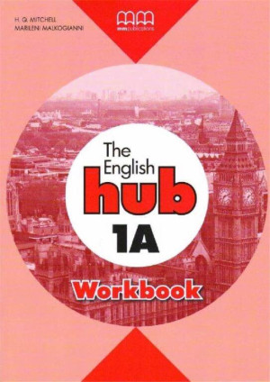 The English Hub 1A. Workbook