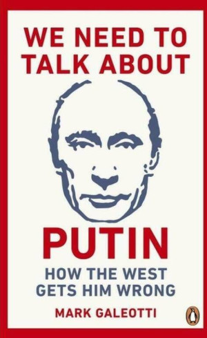 We Need to Talk About Putin
