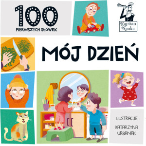 Mój dzień. 100 pierwszych słówek. Kapitan Nauka