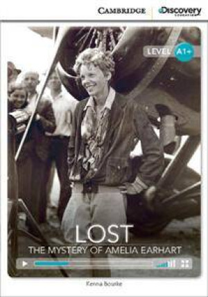 Lost The Mystery of Amelia Earhart High Beginning Book with Online Access