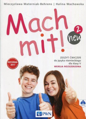 Mach Mit! Neu 2. Zeszyt ćwiczeń do języka niemieckiego dla klasy V. Wersja rozszerzona