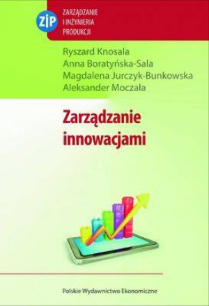 Zarządzanie innowacjami. Zarządzanie i Inżynieria Produkcji