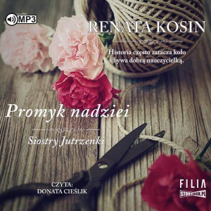 Promyk nadziei. Siostry Jutrzenki. Tom 5. Audiobook