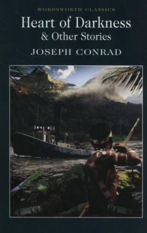 Heart of Darkness & Other Stories