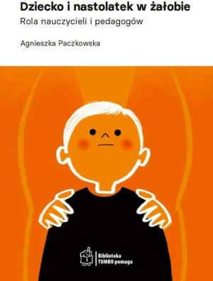 Dziecko i nastolatek w żałobie