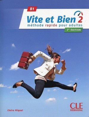 Vite et bien 2. Poziom B1. Język francuski. Podręcznik + klucz + CD