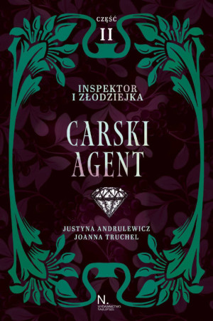 Carski agent. Inspektor i złodziejka. Tom 1 Część2