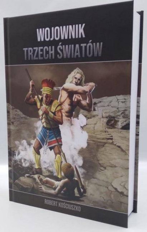 Wojownik Trzech Światów. Część I-V