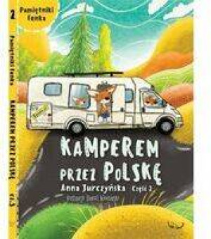 Kamperem przez Polskę. Część 2. Pamiętniki Fenka