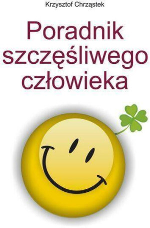 Poradnik szczęśliwego człowieka