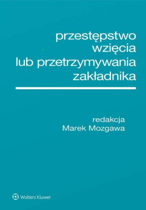 Przestępstwo wzięcia lub przetrzymywania..