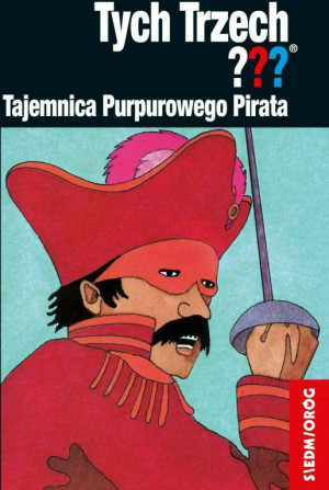 Tajemnica Purpurowego Pirata. Tych Trzech???