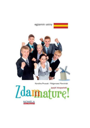Zdam maturę Język hiszpański egzamin ustny od 2012