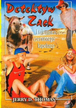 Detektyw Zack i tajemnica czerwonego kapelusza. Tom 3