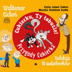 Pakiet: Cukierku, ty łobuzie! Przygody Cukierka. Audiobook