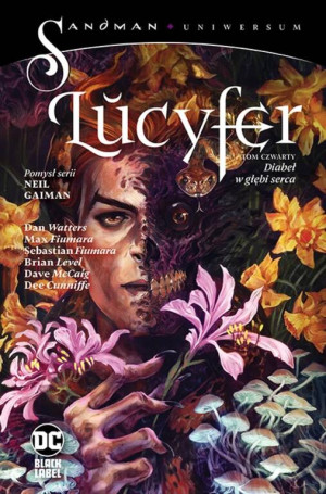 Diabeł w głębi serca. Lucyfer. Sandman Uniwersum. Tom 4