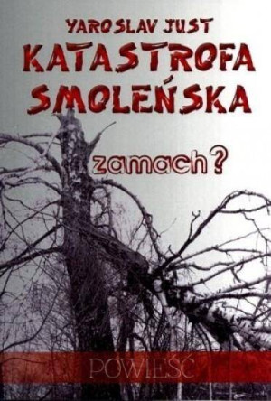 Katastrofa smoleńska zamach?