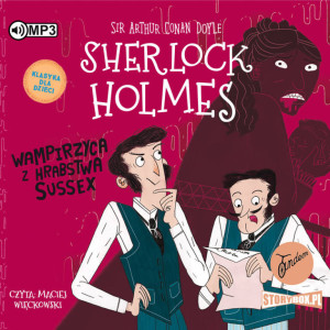 Wampirzyca z hrabstwa Sussex. Sherlock Holmes. Tom 8. Audiobook