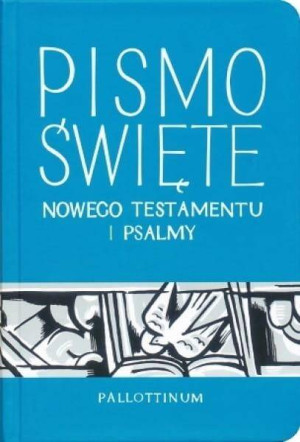 Pismo Święte Nowego Testamentu i Psalmy
