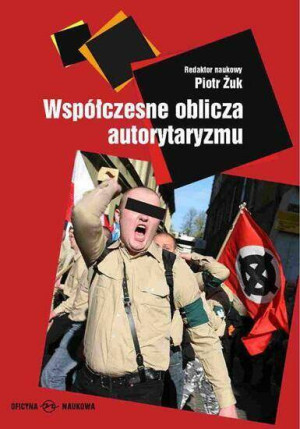 Współczesne oblicza autorytaryzmu