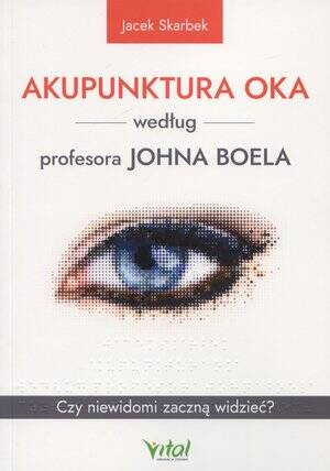 Akupunktura oka według profesora Johna Boela