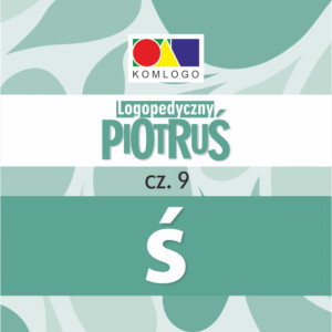 Logopedyczny Piotruś. Głoska Ś/SI. Cz.9