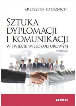 Sztuka dyplomacji i komunikacji w świecie wielokulturowym