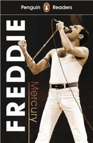 Freddie Mercury. Penguin Reader. Level 5