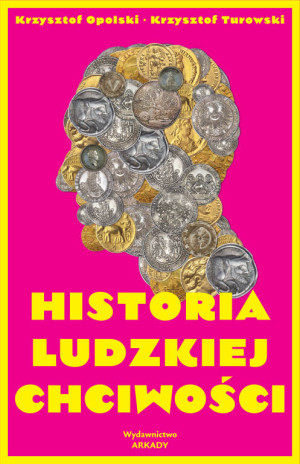 Historia ludzkiej chciwości