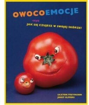 Owocoemocje, czyli jak się czujesz w swojej skórze!