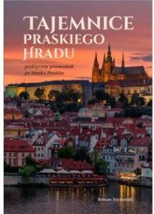 Tajemnice praskiego Hradu