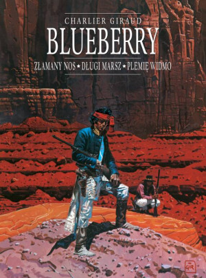 Plansze Europy. Blueberry. Część 5. Zbiorcze: Złamany Nos, Długi marsz, Plemię widmo