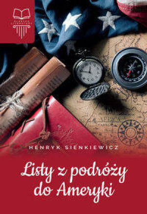 Listy z podróży do Ameryki. Lektura bez opracowania