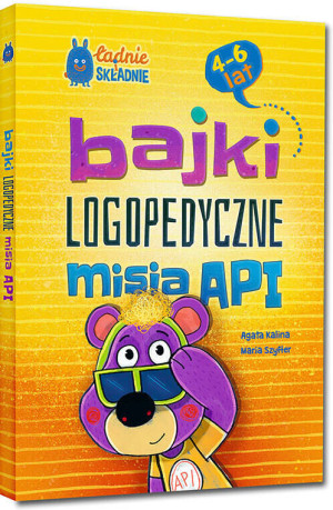 Bajki logopedyczne misia API. 4-6 lat