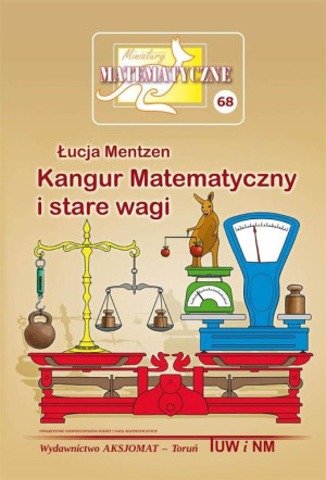Miniatury matematyczne 68. Kangur matematyczny i stare wagi