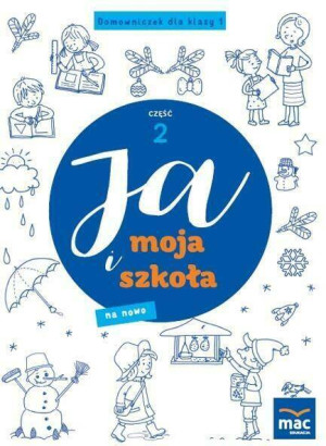 Ja i Moja Szkoła na nowo. Domowniczek 1. Część 2