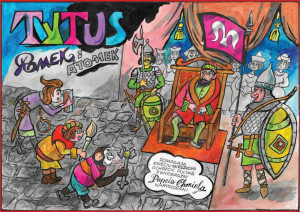 Tytus, Romek i A`Tomek pomagają księciu pomagają księciu Mieszkowi ochrzcić Polskę z wyobraźni Papcia Chmiela