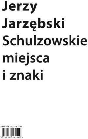 Schulzowskie miejsca i znaki