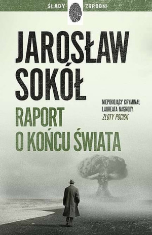 Raport o końcu świata. Ślady zbrodni