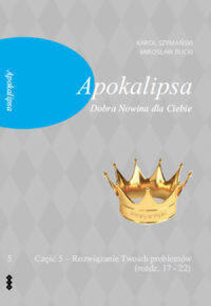 Apokalipsa. Część 5. Dobra Nowina dla Ciebie