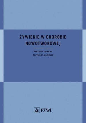 Żywienie w chorobie nowotworowej