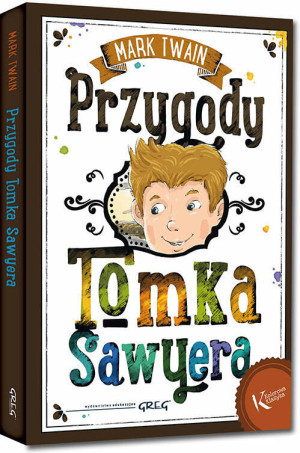 Przygody Tomka Sawyera. Kolorowa klasyka