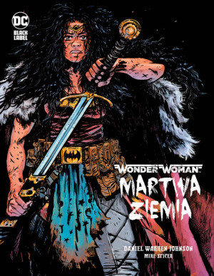Martwa ziemia. Wonder Woman