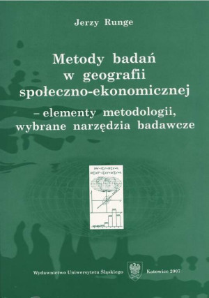 Metody badań w geografii społeczno-ekonomicznej - elementy metodologii, wybrane narzędzia badawcze