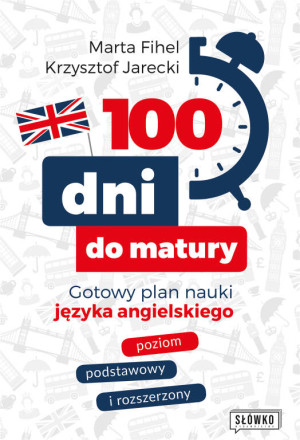 100 dni do matury. Gotowy plan nauki języka angielskiego