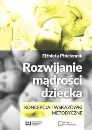 Rozwijanie mądrości dziecka. Edukacja dla mądrości