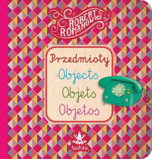 Przedmioty. Objects, Objets, Objetos
